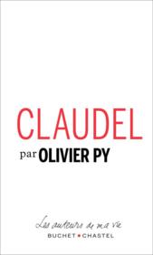 Claudel  - Olivier Py 
