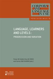 Language, learners and levels ; progression and variation - Couverture - Format classique
