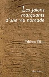 Vente  Les jalons marquants d'une vie nomade  - Tahirou Diao 