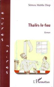 Thales-Le-Fou