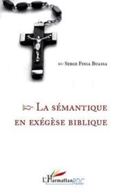 La sémantique en exégèse biblique  - Serge Finia Buassa 