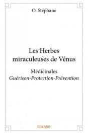 Les herbes miraculeuses de Vénus - Couverture - Format classique