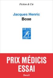 Boxe  - Jacques Henric 