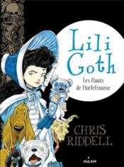 Vente  Lili Goth T.3 ; les hauts de Hurlefrousse  - Chris Riddell 