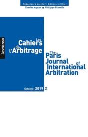 Les cahiers de l'arbitrage N.2019/2  - Les Cahiers De L'Arbitrage 