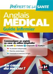 Anglais médical ; guide infirmier - Couverture - Format classique