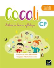 Cocoli ; lecture ; CP ; manuel de code élève (édition 2020)  - Olivier Tertre - Denis Chauvet - Isabelle Chavigny 