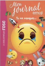 Emoji, mon journal t.11 ; tu me manques...  - Catherine Kalengula 