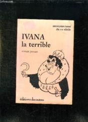 Ivana la Terrible: Anonyme russe du XX < siècle - Couverture - Format classique