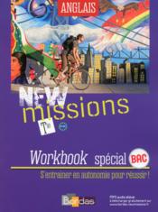 NEW MISSIONS ; anglais ; terminale ; worbook spécial bac (édition 2016)  - Collectif 