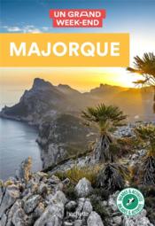 Un grand week-end ; Majorque  - Collectif Hachette 