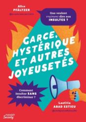 Garce, hystérique et autres joyeusetés - Couverture - Format classique