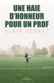 Une haie d'honneur pour un prof  - Alain Donnat 