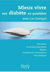 Mieux vivre son diabète au quotidien  - Darrigol Jean-Luc 