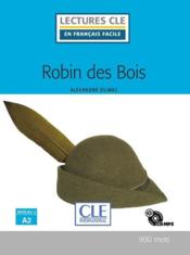 FLE ; Robin des bois ; niveau A2 (édition 2019) - Couverture - Format classique