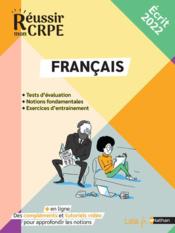 Réussir mon CRPE : concours : français : les fondamentaux (édition 2022)  - Anne-Rozenn Morel 