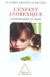 L'enfant anorexique - comprendre et agir - Intérieur - Format classique