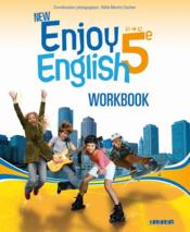NEW ENJOY ENGLISH ; anglais ; 5ème ; workbook (édition 2012) - Couverture - Format classique