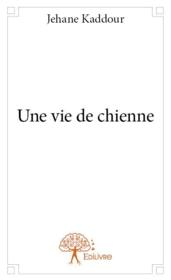 Une vie de chienne - Couverture - Format classique