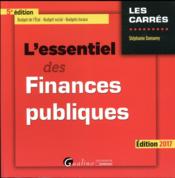 L'essentiel des finances publiques (édition 2017)  - Stéphanie Damarey 