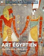 Art égyptien : des pharaons et des dieux  - Bellanger Marine 