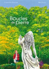 Boucles de pierre  - Max Ducos - Clementine Beauvais 