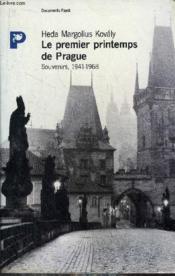 Le premier printemps de Prague ; souvenirs, 1941-1968 - Couverture - Format classique