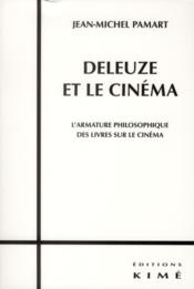Deleuze et le cinéma  - Jean-Michel Pamart 