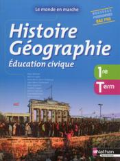 Histoire, géographie, éducation civique ; 1ère-terminale ; bac pro ; livre de l'élève (édition 2014)  - Collectif 