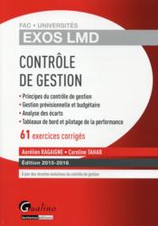 Exos LMD ; contrôle de gestion (édition 2015/2016)  - Aurélien Ragaigne - Caroline Tahar 