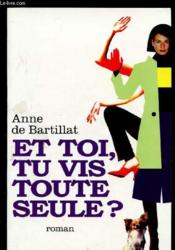 Et toi, tu vis toute seule ? - Couverture - Format classique