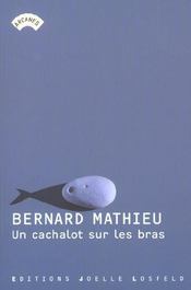 Un cachalot sur les bras - Intérieur - Format classique