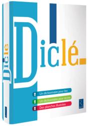 Diclé ; dictionnaire pour lire et écrire - Couverture - Format classique