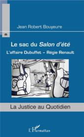 Le sac du salon d'été ; l'affaire Dubuffet - Régie Renault  - Jean Robert Bouyeure 