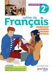 Les cahiers de français Bordas ; francais ; 2de ; cahier d'exercices  - Collectif - Julien Harang - Isabelle-Marie Franchet - Franchet/Harang 