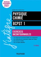Physique-chimie BCPST 1 : exercices incontournables (5e édition)  