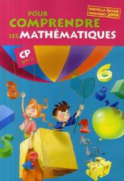 Pour comprendre les maths : CP ; cycle 2 ; fichier élève  - Agnes Capel-Dubois - Jean-Paul Blanc - Paul Bramand - Debu Patrick 