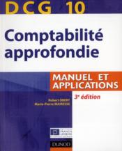 DCG10 ; comptabilité approfondie ; manuel et applications (3e édition)  - Robert Obert - Marie-Pierre Mairesse 