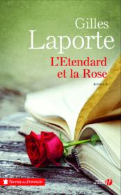 L'étendard et la rose  - Gilles Laporte 