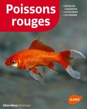 Poissons rouges ; installer l'aquarium, les nourrir, les soigner  - Renaud Lacroix 