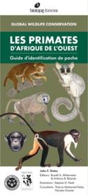 Les primates d'Afrique de l'Ouest n=, guide d'identification de poche  - Collectif - John F. Oates 