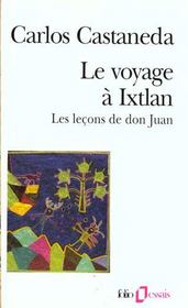 Le voyage à Ixtlan ; les leçons de don Juan - Intérieur - Format classique
