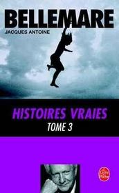 Histoires vraies (Tome 3) - Intérieur - Format classique