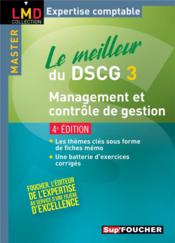 Vente  SUP'FOUCHER ; le meilleur du dscg 3 ; management et contrôle de gestion (4e édition)  - Christophe Torset - Larry Bensimhon 