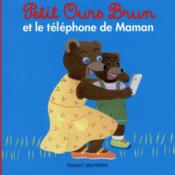 Vente  Petit Ours Brun et le téléphone de maman  - Danièle Bour 