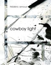 Cowboy light  - Frédéric Arnoux 