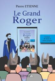 Vente  Le grand Roger ; lexique de mots et noms propres  - Etienne Pierre 
