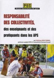 Responsabilité des collectivités, des enseignants et des pratiquants dans les APS - Couverture - Format classique