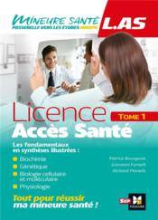 Mineure santé ; L.AS, licence accès santé t.1  - Richard Planells - Patrice BOURGEOIS - Giovanni Fumelli 