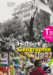 Histoire-géographie ; terminale S ; manuel de l'élève (édition 2014)  - Marielle Chevallier - Gerard Rigou - Guillaume Bourel - Annette Ciattoni 
